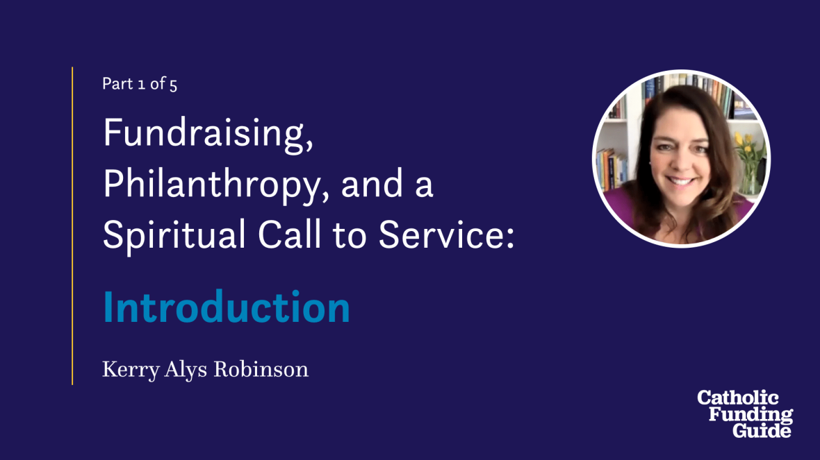 Fundraising, Philanthropy, and a Spiritual Call to Service - Introduction